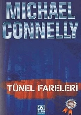 Tünel Fareleri – Michael Connelly – Altın Kitaplar kitap kapağı
