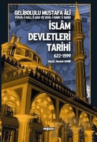 İslam Devletleri Tarihi 622-1599 – Mustafa Demir – Değişim Yayınları kitap kapağı