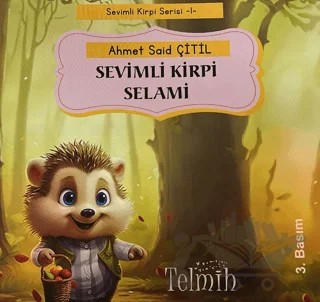 Sevimli Kirpi Selami – Ahmet Said Çitil – Telmih Kitap kitap kapağı