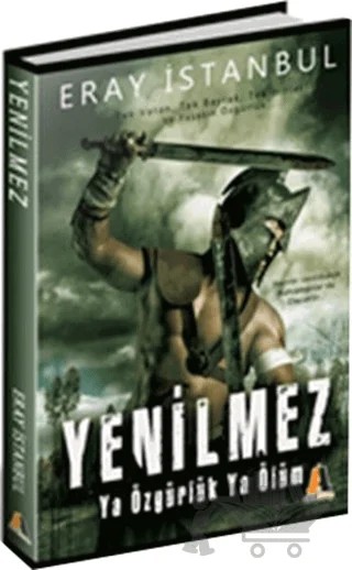 Yenilmez - Ya Özgürlük Ya Ölüm – Eray İstanbul – Akis Kitap kitap kapağı