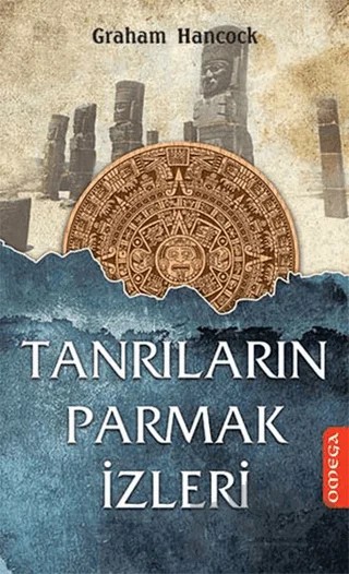 Tanrıların Parmak İzleri – Graham Hancock – Omega kitap kapağı