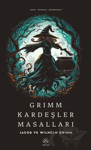 Grimm Kardeşler Masalları – Wilhelm Grimm, Jacop Grimm – Origo Yayınevi kitap kapağı