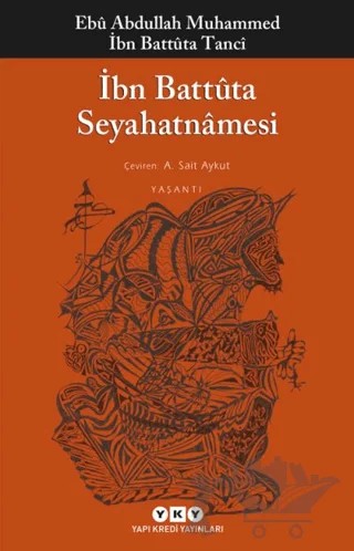 İbn Battuta Seyahatnamesi – İbn Battûta – Yapı Kredi Yayınları kitap kapağı