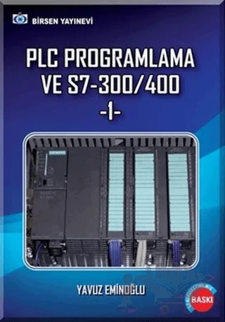 PLC Programlama ve S7-300/400 -1 – Yavuz Eminoğlu – Birsen Yayınevi kitap kapağı
