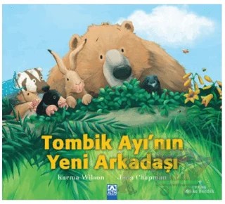 Tombik Ayı’nın Yeni Arkadaşı – Karma Wilson – Altın Kitaplar kitap kapağı
