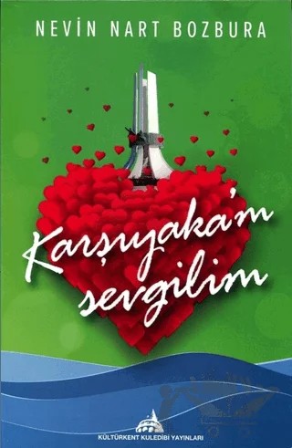 Karşıyaka’m Sevgilim – Nevin Nart Bozbura – Kültürkent Kuledibi Yayınları kitap kapağı