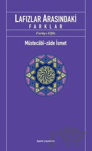 Lafızlar Arasındaki Farklar – Müstecabizade İsmet – İşaret Yayınları kitap kapağı