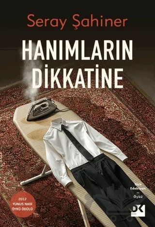 Hanımların Dikkatine – Seray Şahiner – Doğan Kitap kitap kapağı