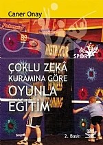 Çoklu Zeka Kuramına Göre Oyunla Eğitim – Caner Onay – Nobel Yayın kitap kapağı