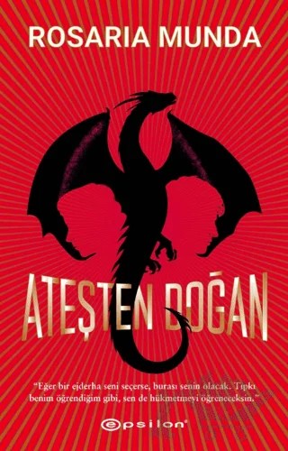 Ateşten Doğan – Rosaria Munda – Epsilon Yayınevi kitap kapağı