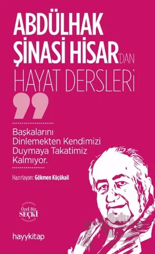 Abdülhak Şinasi Hisar’dan Hayat Dersleri – Gökmen Küçükali – Hayykitap kitap kapağı