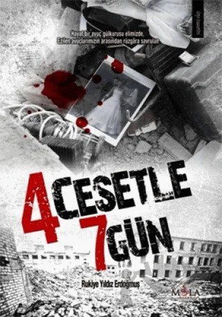 4 Cesetle 7 Gün – Rukiye Yıldız Erdoğmuş – Mola Kitap kitap kapağı