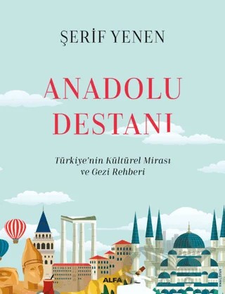 Anadolu Destanı – Şerif Yenen – Alfa Yayınları kitap kapağı