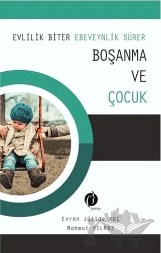 Boşanma ve Çocuk – Evren Jülide Koç, Mahmut Yılmaz – Eğiten Kitap kitap kapağı