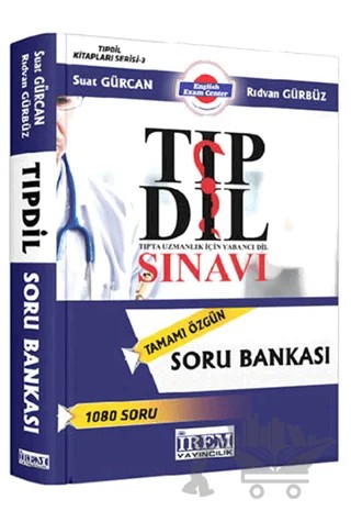 Tıp Dil Sınavı Soru Bankası – Ahmet Taşpınar, Rıdvan Gürbüz, Suat Gürcan, Uğur Albayrak – İrem Yayıncılık kitap kapağı