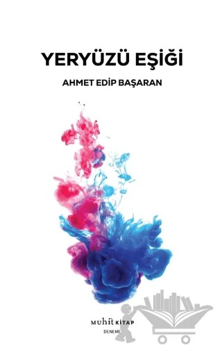 Yeryüzü Eşiği – Ahmet Edip Başaran – Muhit Kitap kitap kapağı