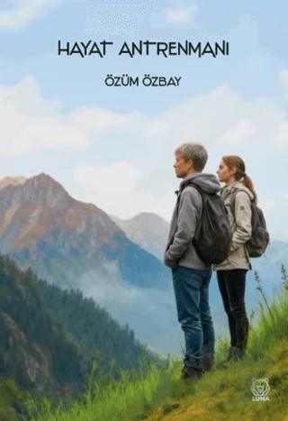 Hayat Antrenmanı – Özüm Özbay – Luna Yayınları kitap kapağı