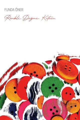 Renkli Düğme Kutusu – Funda Öner – Tunç Yayıncılık kitap kapağı