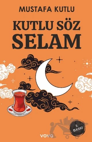 Kutlu Söz Selam – Mustafa Kutlu – Vova Yayınları kitap kapağı