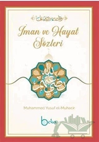 İman Ve Hayat Sözleri – Muhammed Yusuf el-Muhacir – Beka Yayınları kitap kapağı