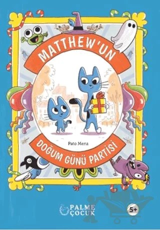 Matthew'un Doğum Günü Partisi – Pato Mena – Palme Çocuk kitap kapağı