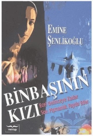 Binbaşının Kızı – Emine Şenlikoğlu – Mektup Yayınları kitap kapağı