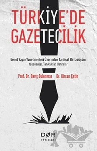 Türkiye’de Gazetecilik – Barış Bulunmaz, Birsen ÇETİN – Der Yayınları kitap kapağı