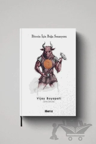 Bitcoin İçin Boğa Senaryosu – Vijay Boyapati – Liberus Yayınları kitap kapağı
