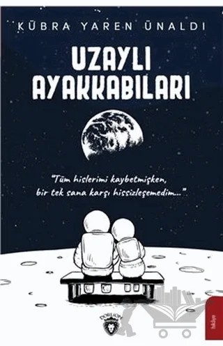 Uzaylı Ayakkabıları – Kübra Yaren Ünaldı – Dorlion Yayınları kitap kapağı