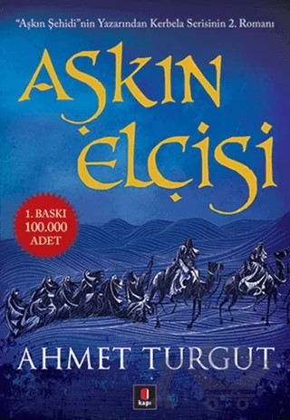 Aşkın Elçisi – Ahmet Turgut – Kapı Yayınları kitap kapağı
