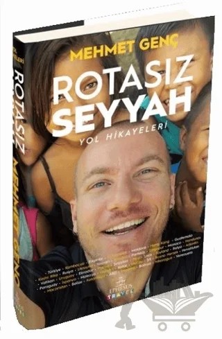 Rotasız Seyyah Yol Hikayeleri -1 – Mehmet Genç – Ephesus Yayınları kitap kapağı