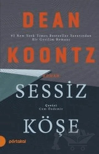 Sessiz Köşe – Dean Koontz – Portakal Kitap kitap kapağı