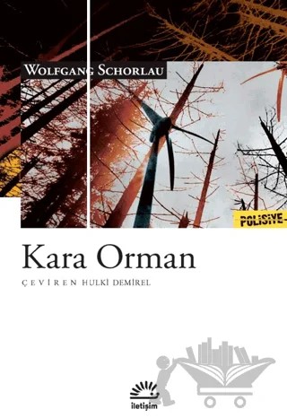 Kara Orman – Wolfgang Schorlau – İletişim Yayınevi kitap kapağı