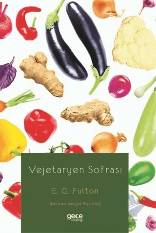 Vejetaryen Sofrası – E. G. Fulton – Gece Kitaplığı kitap kapağı