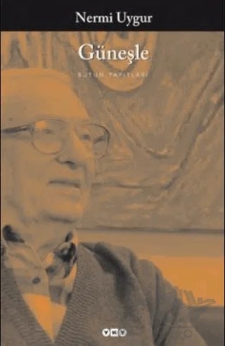 Güneşle – Nermi Uygur – Yapı Kredi Yayınları kitap kapağı