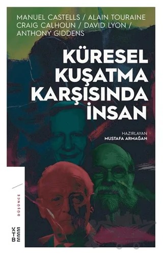 Küresel Kuşatma Karşısında İnsan – Mustafa Armağan – Ketebe Yayınları kitap kapağı