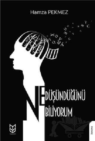 Ne Düşündüğünü Biliyorum – Hamza Pekmez – Yason Yayıncılık kitap kapağı