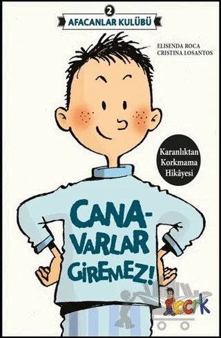 Afacanlar Kulübü - Canavarlar Giremez – Elisenda Roca – Bıcırık Yayınları kitap kapağı