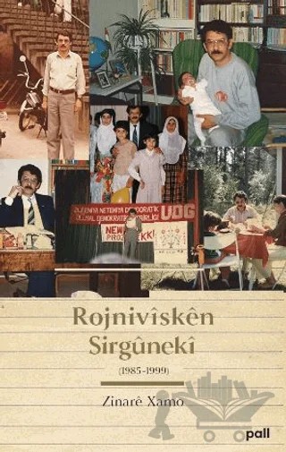 Rojnivisken Sirgüneki (1985-1999) – Zinare Xamo – Pall Weşan kitap kapağı