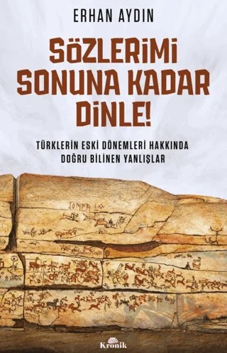 Sözlerimi Sonuna Kadar Dinle! – Erhan Aydın – Kronik Kitap kitap kapağı