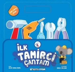 İlk Tamirci Çantam – Aylin Doğan Ömür – Bi Kutu Oyun kitap kapağı