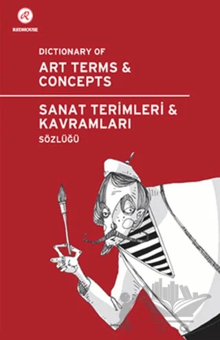 Redhouse Sanat Terimleri ve Kavramları Sözlüğü / Dictionary of Art Terms and Concepts – Kolektif – Redhouse Yayınları kitap kapağı