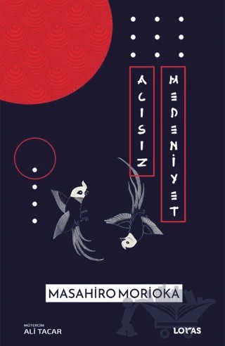 Acısız Medeniyet – Masahiro Morioka – Loras Kitap kitap kapağı