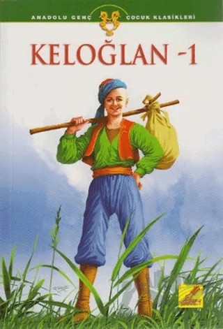 Keloğlan 1 – Kolektif – Art Basın Yayın Hizmetleri kitap kapağı