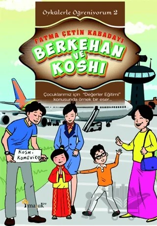Berkehan ve Koshi - Öykülerle Öğreniyorum 2 – Fatma Çetin Kabadayı – Maşuk Kitap kitap kapağı