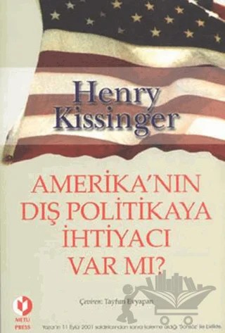Amerika’nın Dış Politikaya İhtiyacı Var mı? – Henry Kissinger – ODTÜ Geliştirme Vakfı Yayıncılık kitap kapağı
