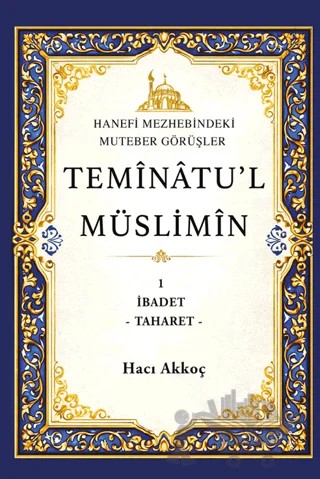 Temînâtu’l Müslimîn – Hacı Akkoç – İkinci Adam Yayınları kitap kapağı