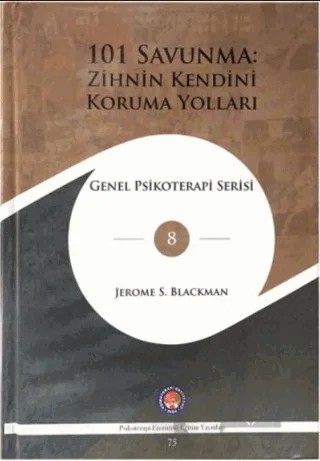 101 Savunma: Zihnin Kendini Koruma Yolları – Jerome S. Blackman – Psikoterapi Enstitüsü kitap kapağı