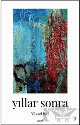 Yıllar Sonra – Yüksel İnel – Cinius Yayınları kitap kapağı