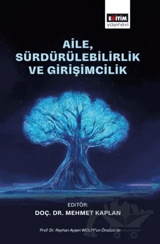 Aile, Sürdürülebilirlik ve Girişimcilik – Kolektif – Eğitim Yayınevi - Bilimsel Eserler kitap kapağı